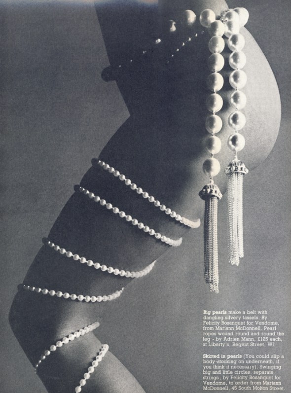 Big pearls make a belt with dangling silvery tassels. By Felicity Bosanquet for Vendome, from Marrian McDonnell. Pearl ropes wound round and round the leg - by Adrian Mann, £125 each, at Liberty's.